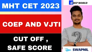 COEP AND VJTI MHT CET 2023  CUT OFF | SAFE SCORE 🔥😱