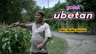 GOLEK UBETAN || EPS 30