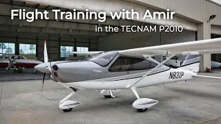 #49 Flight Training with Amir in the Tecnam P2010 Mk II