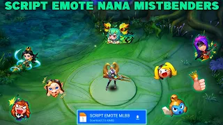 NEW SCRIPT EMOTE NANA MISTBENDERS FULL EFFECT & SOUND LATEST PATCH MOBILE LEGENDS