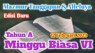 Edisi Baru | Minggu Biasa VI Tahun B - 12 Februari 2023 | Mazmur Tanggapan & Alleluya