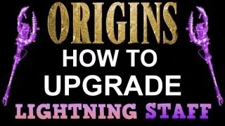"Black Ops 2 Origins" How To UPGRADE LIGHTNING Staff! "HOW TO" (BO2 Zombies)