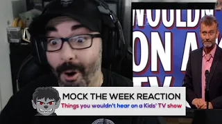 Things you wouldn't hear on a Kids' TV show | Mock the Week REACTION