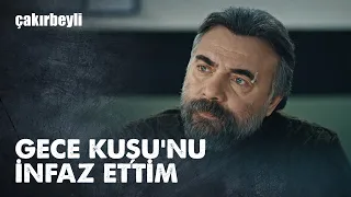 Gece Kuşu'nun işini bitiriyorum! - Hızır Çakırbeyli