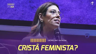 Cristã feminista? | Jackeline Hayashi – CPL2021