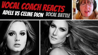 Vocal Coach Reacts to Adele Vs Celine Dion VOCAL BATTLE