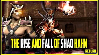 The Rise and Fall and Return Of Shao Kahn