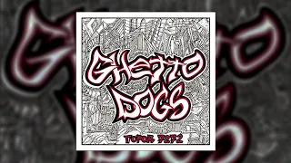 Ghetto Dogs - Город 7272 (full album)