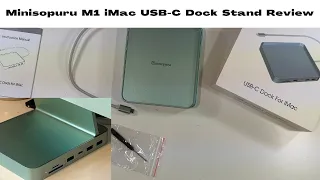 Minisopuru M1 iMac USB-C Dock Stand Review!