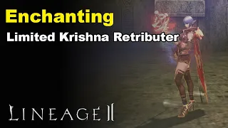 Lineage 2 (Naia Server) - Enchanting +18 Limited Krishna Retributer