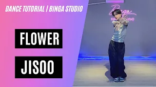 [HƯỚNG DẪN NHẢY/DANCE TUTORIAL] FLOWER - JISOO by BinGa STUDIO | MIRRORED