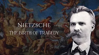 Nietzsche "The Birth of Tragedy”