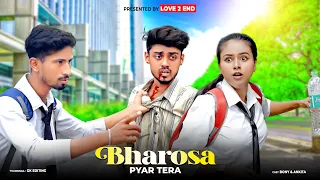 Bharosa Pyar Tera | Sahir Ali Bagga | School Sad Love Story | Garib Ka Amir Love Story | Love 2 End