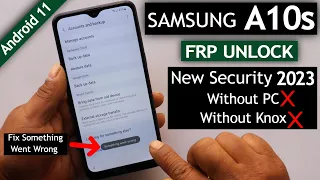 Samsung A10s Frp Bypass New Security 2023 Android 11 Without Pc | Without Knox - Fix App Not Restore