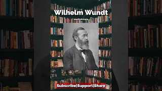 Who was Wilhelm Wundt?