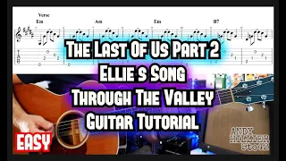 The Last Of Us 2 Ellie's Song Through The Valley Guitar Tutorial Lesson