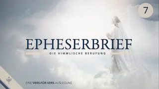 Eine Ehe nach Gottes Gedanke (Epheser ab 5,22) - Roger Liebi (Teil 7)