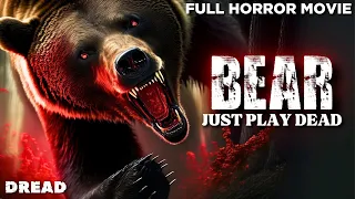 Bear | Full Monster Horror Movie | Action Horror Movie | English HD Movie | DREAD