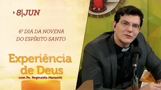 Experiência de Deus | 08-06-2019 | 6º Dia da Novena do Espírito Santo