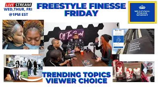 FREESTYLE FINESSE FRIDAY - Brittany Renner on Fresh&Fit, Tattoo Edges, IRS Face Recog and more