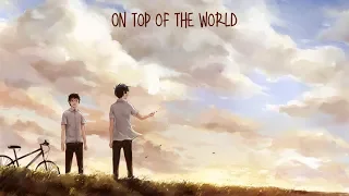 Nightcore - On Top Of The World