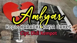AMBYAR - Didi Kempot Koplo KARAOKE Rasa ORKES Yamaha PSR S970