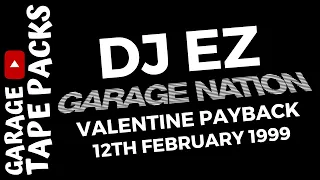 DJ EZ ✩ Garage Nation 🤝 Club Liberty ✩ Valentine Payback Special ✩ 12th February 1999