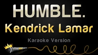 Kendrick Lamar - HUMBLE. (Karaoke Version)