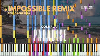 IMPOSSIBLE REMIX and EPIC ORCHESTRA - Coldplay - Paradise (@CostantinoCarraraMusic arrangement)