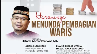 Haramnya Menunda Pembagian Waris || Ustadz Ahmad Sarwat, MA