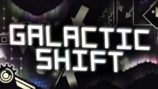 [First Mobile/60hz Victor] Galactic Shift - TeamSmokeWeed (Extreme Demon) DONE!