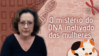 Entenda o que acontece em fêmeas de mamíferos | Epigenética 5