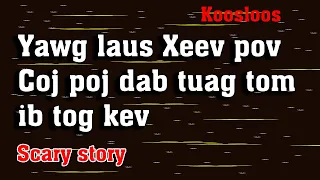 Yawg laus Xeev pov Coj poj dab tuag tom ib tog kev 6/27/2022