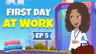 First Day At Work | Dora ep5 | Learn English Through Story