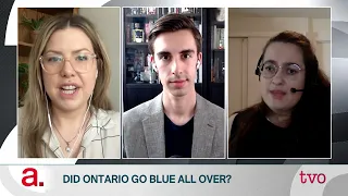 Did Ontario Go Blue All Over? | The Agenda