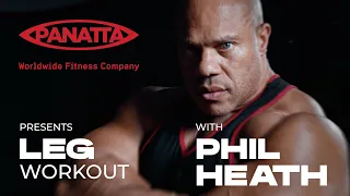 PHIL HEATH 7X MR. OLYMPIA | PANATTA LEG WORKOUT