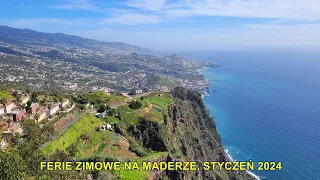 Madera, styczeń 2024 - ferie zimowe na Maderze - Funchal i okolice