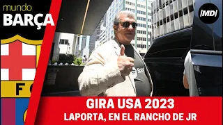 Gira USA 2023: Laporta, en el rancho de JR