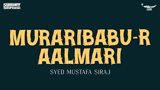 Sunday Suspense | Muraribabu-r Aalmari | Syed Mustafa Siraj | Mirchi Bangla