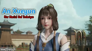 Star Martial God Technique An Xueyun And Ye Xinghe Love Story #1