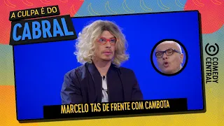 Marcelo Tas De Frente com Cambota | A Culpa é Do Cabral no Comedy Central