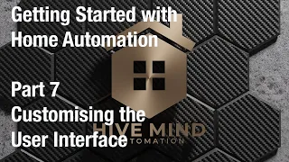 Getting Started with Home Assistant   Part 7   Customising the UI