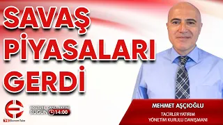 Rusya Ukrayna Savaşı Piyasaları Gerdi | Tacirler Yatırım | Mehmet Aşçıoğlu