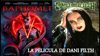 BAPHOMET LA NUEVA PELÍCULA DARK Y PROTAGONIZADA POR EL CANTANTE DE CRADDLE OF FILTH  DANI FILTH