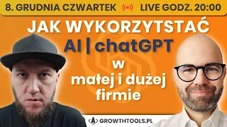 Jak wykorzystać chatGPT i inne AI w małej i dużej firmie