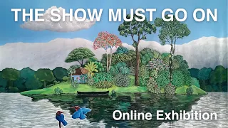 The show Must Go On - Online Art Exhibition - Thalassery Arts Society Gallery