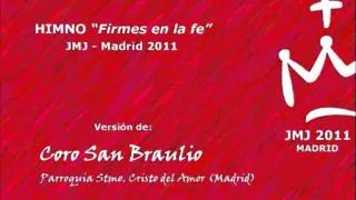 Himno JMJ "Firmes en la Fe" (Coro San Braulio)