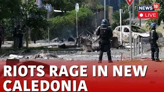 New Caledonia Riots Live | Riots Rage On After France Approves Voting Change | News18 Live | N18L