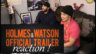 HOLMES AND WATSON - Official Trailer - REACTION