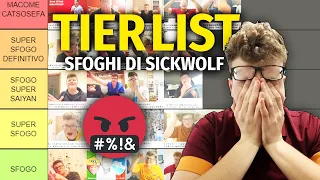 🤬 La TIER LIST dei SUPERSFOGHI di SICKWOLF fatta da SICKWOLF